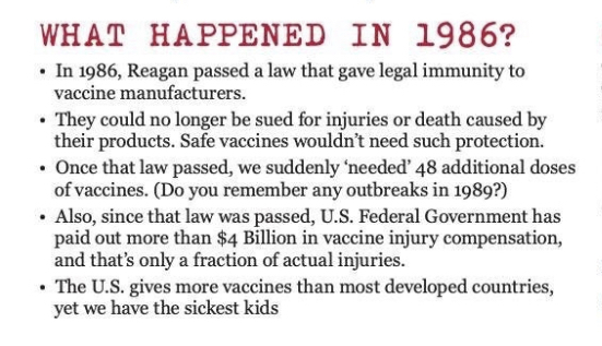 In 1986 Reagan gave legal immunity to vaccine manufacturers.